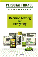 Decision Making and Budgeting - Heath, Julia A, and Julia a Heath
