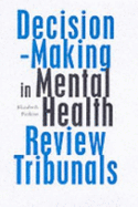 Decision Making by Mental Health Review Tribunals