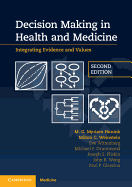 Decision Making in Health and Medicine: Integrating Evidence and Values