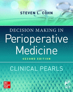 Decision Making in Perioperative Medicine: Clinical Pearls, 2nd Edition