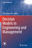 Decision Models in Engineering and Management