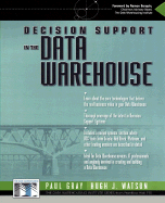 Decision Support in a Data Warehouse Environment