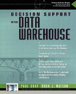 Decision Support in a Data Warehouse Environment - Watson, Hugh, and Gray, Paul