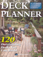 Deck Planner: 120 Outstanding Decks You Can Build - Home Planners, Inc (Creator)