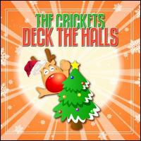 Deck the Halls - The Crickets