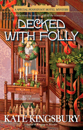 Decked with Folly