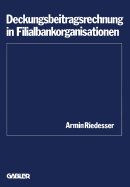 Deckungsbeitragsrechnung in Filialbankorganisationen