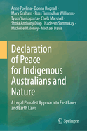 Declaration of Peace for Indigenous Australians and Nature: A Legal Pluralist Approach to First Laws and Earth Laws