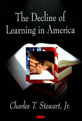 Decline of Learning in America - Stewart, Charles T