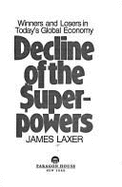 Decline of the Superpowers: Winners and Losers in Today's Global Economy