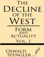 Decline of the West, Volume I: Form and Actuality