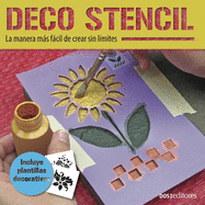 Deco Stencil: la manera ms fcil de crear sin l?mites