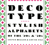 Deco Type: Stylish Alphabets from the '20s and '30s