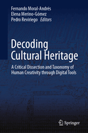 Decoding Cultural Heritage: A Critical Dissection and Taxonomy of Human Creativity Through Digital Tools