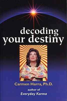 Decoding Your Destiny - Harra, Carmen