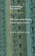 Decolonizing Russia?