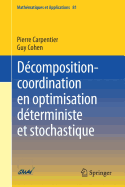 Decomposition-Coordination En Optimisation Deterministe Et Stochastique
