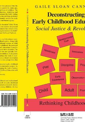 Deconstructing Early Childhood Education: Social Justice and Revolution - Jipson, Janice A, and Kincheloe, Joe L, and Cannella, Gaile S