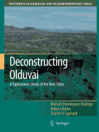 Deconstructing Olduvai: A Taphonomic Study of the Bed I Sites