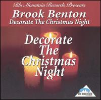 Decorate the Christmas Night - Brook Benton