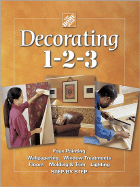Decorating 1-2-3 - Home Depot (Creator), and Holms, John (Editor)