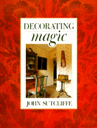 Decorating Magic - Sutcliffe, John
