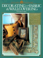 Decorating with Fabric & Wallc