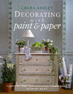 Decorating with paint and paper : essential and inspirational techniques, room by room