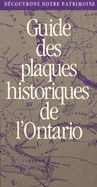 Decouvrons Notre Patrimoine: Guide des Plaques Historiques de l'Ontario