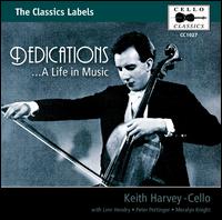 Dedications...: A Life In Music - Keith Harvey (cello); Linn Hendry (piano); Meralyn Knight (piano); Peter Pettinger (piano)