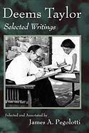 Deems Taylor: Selected Writings