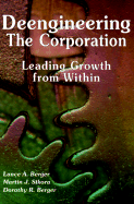 Deengineering the Corporation: Leading Growth from Within