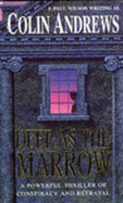 Deep as the marrow