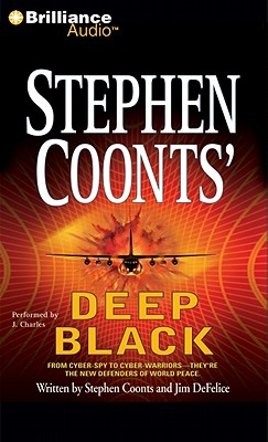 Deep Black - Coonts, Stephen, and DeFelice, Jim, and Charles, J (Read by)