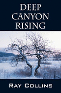 Deep Canyon Rising