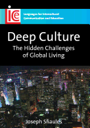 Deep Culture: The Hidden Challenges of Global Living