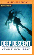 Deep Descent: Adventure and Death Diving the Andrea Doria