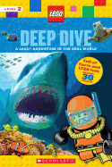 Deep Dive (Lego Nonfiction): A Lego Adventure in the Real World