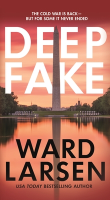 Deep Fake: A Thriller - Larsen, Ward