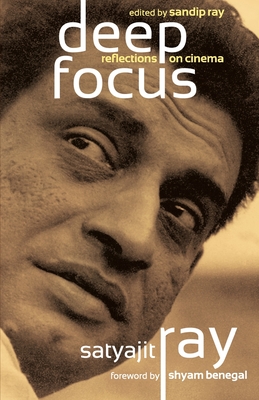 Deep Focus - Ray, Satyajit