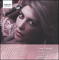 Deep in My Soul - Lisa Friend (flute); Mark Kinkaid (piano); Martin Redford (cello); Rodney Friend (violin)