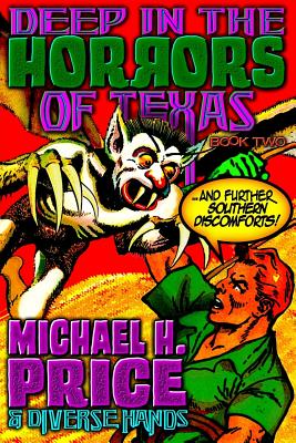 Deep in the Horrors of Texas Book Two - Wooley, John, and Jackson, Jack Jaxon, and Wrightson, Bernie