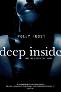 Deep Inside: Extreme Erotic Fantasies