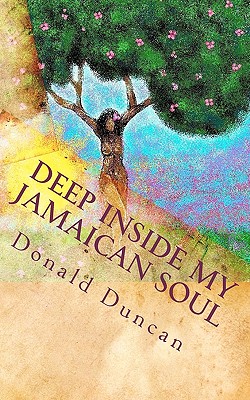 Deep Inside My Jamaican Soul: Love, Jamaican style - Duncan, Donald