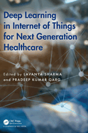 Deep Learning in Internet of Things for Next Generation Healthcare