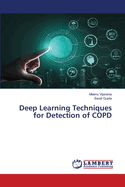 Deep Learning Techniques for Detection of COPD