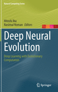 Deep Neural Evolution: Deep Learning with Evolutionary Computation