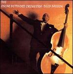 Deep Passion - The Oscar Pettiford Orchestra