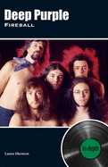 Deep Purple Fireball: In-depth