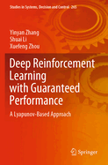 Deep Reinforcement Learning with Guaranteed Performance: A Lyapunov-Based Approach